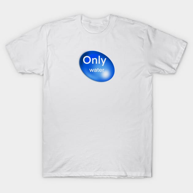 Only water T-Shirt by ArtKsenia